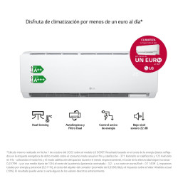 FICHA TÉCNICA
Eco
Unidad Exterior Unidad Interior
LG Eco
LG ECO
Disfruta de climatización por
menos de un euro al día*